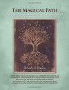 The Magical Path: Conscious Dreaming Exercises for Healing & Growth (with Audio CD) - Wendy Stofan Halley