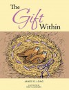 The Gift Within - James D. Long