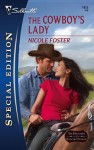 The Cowboy's Lady - Nicole Foster