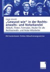 Gewusst Wie in Der Rechtsanwalts- Und Notarkanzlei: Ablaufe, Fristen, Formulare, Muster Fur Alle Rechtsanwalts- Und Notar-Mitarbeiter. Mit Kostenlosem Online-Aktualisierungsservice - Gisela Schmitt