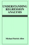 Understanding Regression Analysis - Michael Patrick Allen