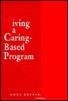 Living a Caring-Based Program - Anne Boykin