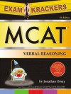 Examkrackers McAt Verbal Reasoning and Math - Osote Publishing, Jonathan Orsay