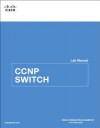 CCNP SWITCH Lab Manual (Lab Companion) - Cisco Networking Academy