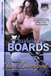 Crashing the Boards - Jami Davenport