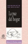 La Paz del Hogar - Honoré de Balzac