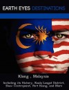 Klang, Malaysia: Including Its History, Kuala Langat District, Shaw Centrepoint, Port Klang, and More - Sam Night