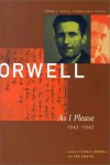 As I Please: 1943-1945 (The Collected Essays, Journalism & Letters, Vol. 3) - Ian Angus, Sonia Orwell, George Orwell