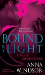 Bound by Light (The Dark Crescent Sisterhood) - Anna Windsor