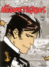 Corto Maltese: Les Helvétiques - Hugo Pratt