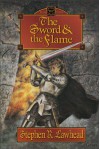 The Sword and the Flame - Stephen R. Lawhead