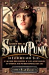 The Mammoth Book of Steampunk - Sean Wallace, Paul Di Filippo, Catherynne M. Valente, Genevieve Valentine