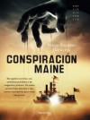 Conspiración Maine (Novela Histórica) (Spanish Edition) - Mario Escobar