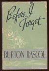 Before I Forget - Burton Rascoe