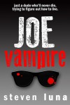 Joe Vampire (Joe Vampire, #1) - Steven Luna