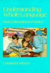 Understanding Whole Language - Constance Weaver