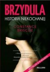 Brzydula. Historia niekochanej - Constance Briscoe