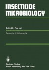 Insecticide Microbiology - Rattan Lal, V. Krishnamoorthy