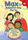 Max and the Adoption Day Party - Adria F. Klein, Mernie Gallagher-Cole