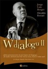 W dialogu II - Jorge Luis Borges, Osvaldo Ferrari