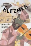 The Book of Klezmer: The History, the Music, the Folklore - Yale Strom