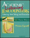 Academic Listening Encounters: Human Behavior Student's Book: Listening, Note Taking, and Discussion - Miriam Espeseth