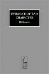 Evidence of Bad Character - J. Spencer