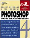 Photoshop 4 for Macintosh - Elaine Weinmann, Peter Lourekas