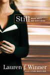 Still: Notes on a Mid-Faith Crisis - Lauren F. Winner