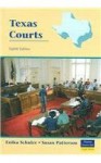 Texas Courts (8th Edition) - Enika Schulze, Susan R. Patterson