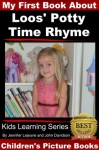 Loos' Potty Time Rhyme (Kids Learning Series) - John Davidson, Jennifer Lejuene