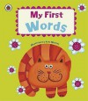 My First Words. Illustrated by Kate Merritt - Kate Merritt