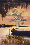 Island Healing (St. Anne's Island) (Volume 1) - Virginia McCullough