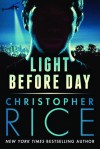 Light Before Day - Christopher Rice