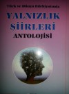 Türk ve Dünya Edebiyatında Yalnızlık Şiirleri Antolojisi - Cansever Eyüboğlu