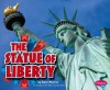 The Statue of Liberty - Tyler Monroe, Gail Saunders-Smith