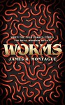 Worms - Christopher Wood, James R. Montague