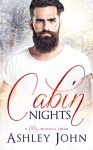 Cabin Nights - Ashley John