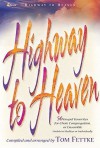 Highway to Heaven: 56 Gospel Favorites for Choir, Congregation, or Ensemble 4-Part - Tom Fettke