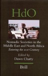 Nomadic Societies in the Middle East and North Africa: Entering the 21st Century - Dawn Chatty