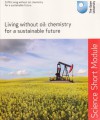 Living without oil: chemistry for a sustainable future - John Baxter