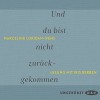 Und du bist nicht zurückgekommen - Marceline Loridan-Ivens, Iris Berben, Der Audio Verlag