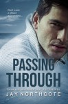 Passing Through - Jay Northcote