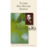 Taoism: Way Beyond Seeking (Love of Wisdom Library) - Alan Wilson Watts, Mark Watts