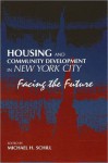 Housing and Community Development in New York City - Michael H. Schill