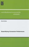 Quantifying Consumer Preferences - Daniel J. Slottje