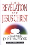 The Revelation of Jesus Christ - John F. Walvoord