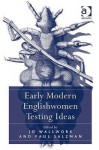 Early Modern Englishwomen Testing Ideas - Paul Salzman