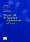 Bürgerschaft, Öffentlichkeit und Demokratie in Europa - Ansgar Klein, Ruud Koopmans