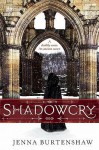 Shadowcry - Jenna Burtenshaw